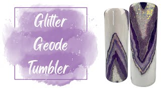 Glitter Geode Tumbler Tutorial