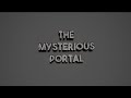 Mysterious Portal trailer