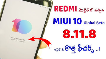 Redmi Mobile MIUI 10 Global Beta 8.11.8 Update & New Features In 2018
