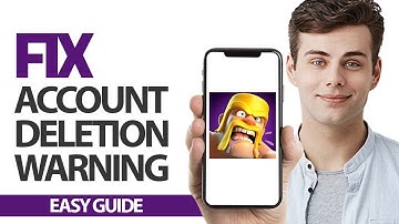 How To Fix Clash Of Clans App Account Deletion Warning | Final Solution