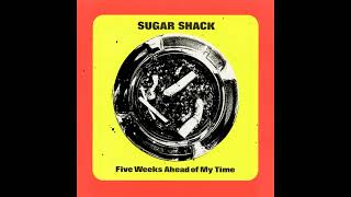 Download Lagu Sugar Shack  – Five Weeks Ahead Of My Time  1997 Full Album MP3