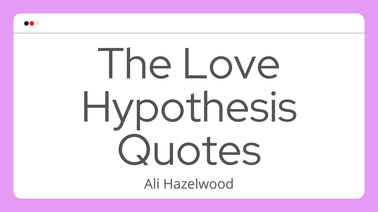 book quotes from the love hypothesis