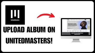 How To Upload An Album On UnitedMasters | Full Guide (2025)