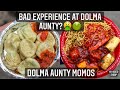 DOLMA AUNTY MOMOS || BAD EXPERIENCE AT DOLMA AUNTY🤢🤮 PANEER MOMOS || CHINESE PLATTER- LAJPAT NAGAR