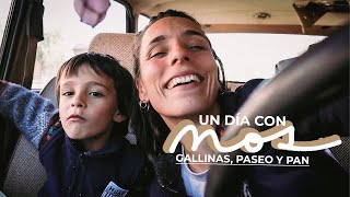 UN DÍA CON NOS | Gallinero, huerta, hijo y pan.