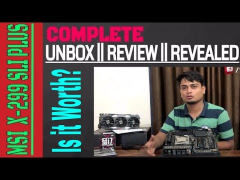 MSI X299 SLI PLUS MOTHERBOARD - Is It Worth?| Unbox | Review | Reveal