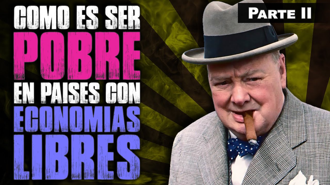 Cómo es ser POBRE en países con economías LIBRES | parte 2