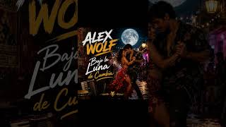 🎶 Alex Wolf — Bajo la Luna de Cumbia (Official Audio) 🌙💃  #AlexWolf #BajoLaLunaDeCumbia #Cumbia 