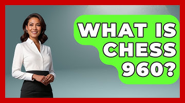 What Is Chess 960? - The Board Game Xpert