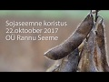 Sojaseemne koristus rannus 2017