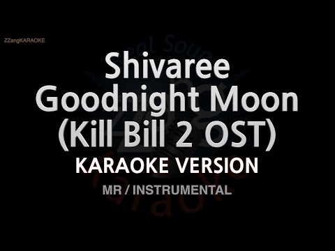 Shivaree-Goodnight Moon