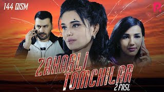 Zaharli tomchilar (o'zbek serial) | Захарли томчилар (узбек сериал) 144-qism