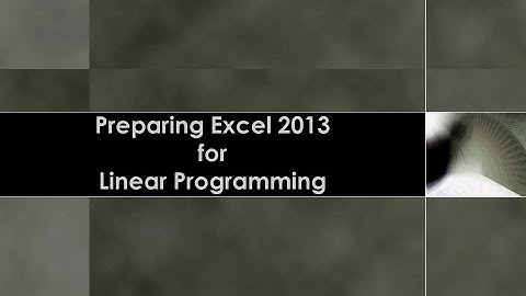 Preparing Excel for Linear Programming