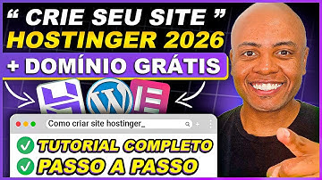 HOSTINGER 2026 Como Criar Site 100% Completo +DOMÍNIO GRÁTIS + WORDPRESS + SSL + ELEMENTOR