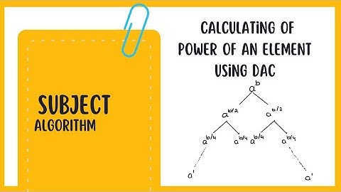 Calculating Power of an Element using Divide and Conquer | Analysis of Time Complexity | Compilation