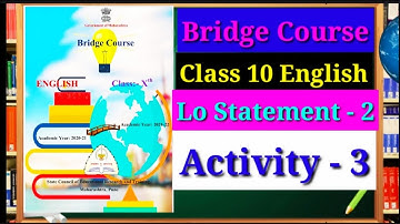 Bridge Course Class 10 English Lo Statement 2  Activity -  3 with answers