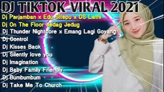 DJ TIKTOK VIRAL 2021 || DJ PARJAMBAN X EDU SITEPU X DS LATHI - DJ ON THE FLOOR JEDAG JEDUG🎶