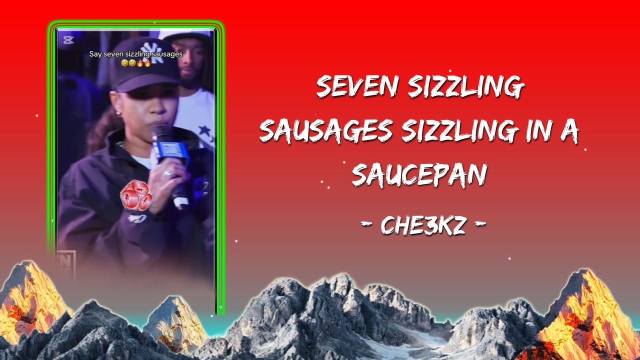 Seven Sizzling Sausages (Lyrics) - Che3kz Seven Sizzling Sausages (Lyrics) - Che3kz