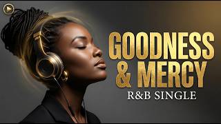 Soft Christian R&B | Surely Goodness and Mercy | Calm Gospel Music for Studying, Prayer & Journaling screenshot 5