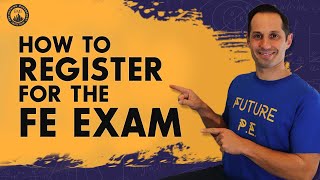 How To Register For The Fe Exam