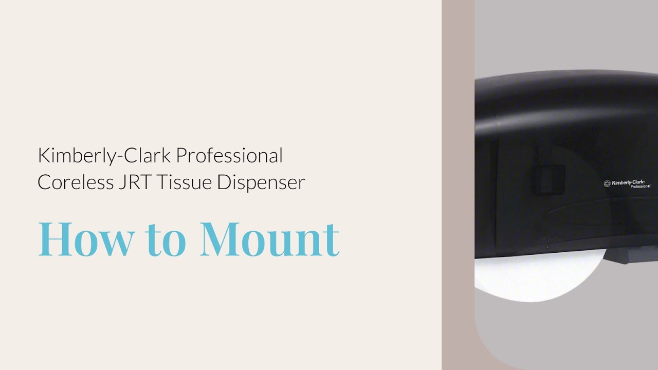 How to Mount a Kimberly-Clark Professional® Coreless JRT Twin Tissue Dispenser