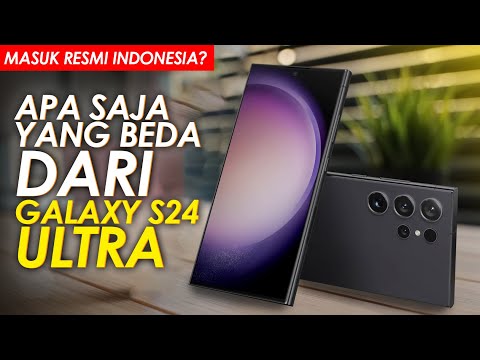 APA SAJA YANG BEDA DARI Samsung Galaxy S24 Ultra?! Terungkap Desain dan Spesifikasi Utama!