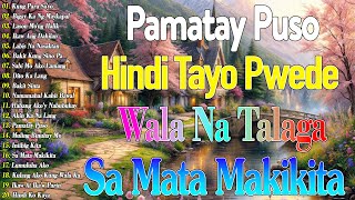 Habang Ako'y Nabubuhay 💖 Lason Mo’ng Halik || Best Of OPM Love Songs 2025 || Tagalog Love Songs 2024