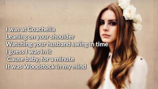 Lana Del Rey - Coachella - Woodstock In My Mind (Lyrics) | New Song 2017