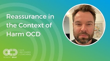 Reassurance in the context of Harm OCD