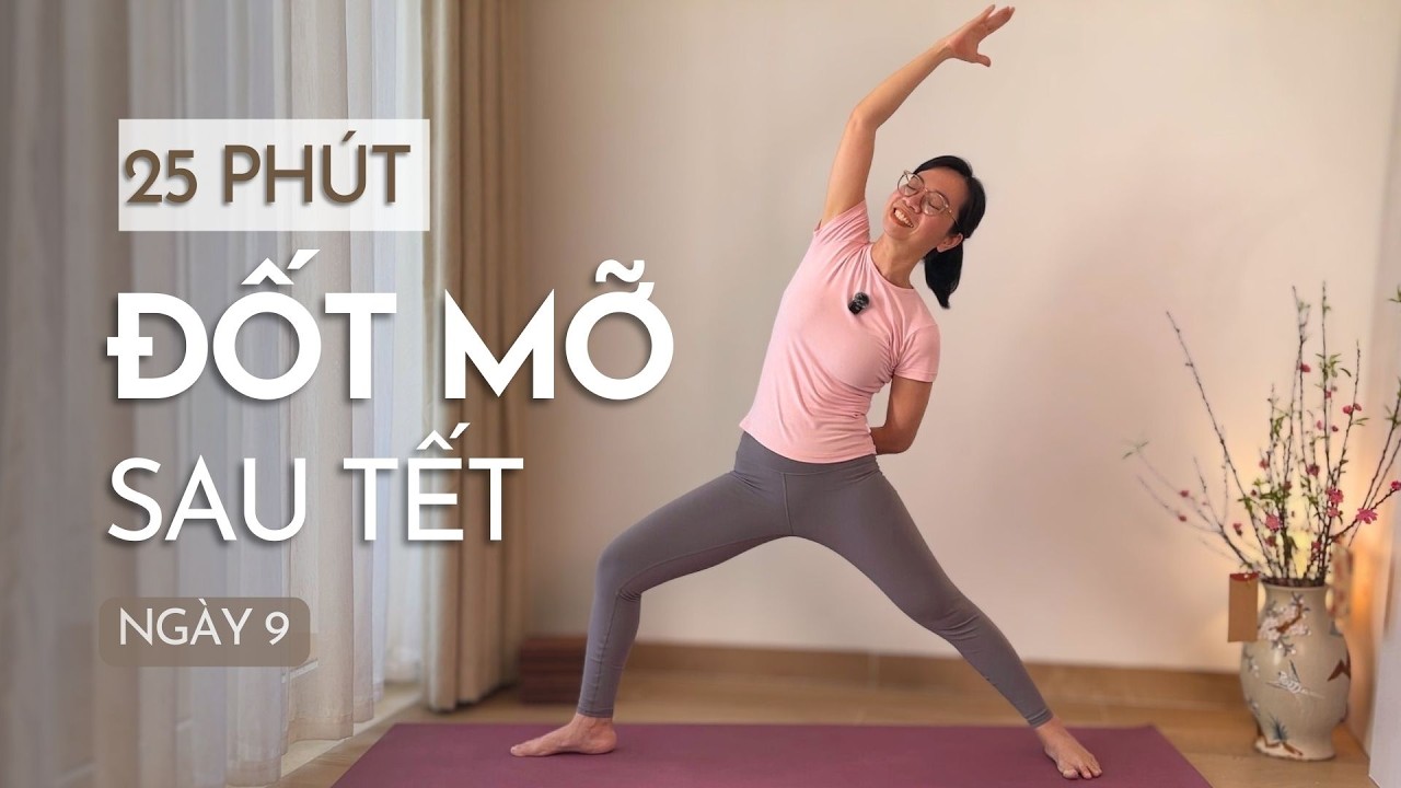 25 Phút Yoga Săn Chắc & Đốt Mỡ | Bài Tập Tăng Sức Mạnh Sau Kỳ Nghỉ | Ngày 9