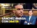 Es Noticia: Sánchez amaga con dimitir por la acción