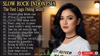 Download Lagu SLOW ROCK INDONESIA TERBARU 🎶 | Top Hits Lagu Paling Sedih 😭 | Terperangkapn Dalam Sepi 💔 MP3