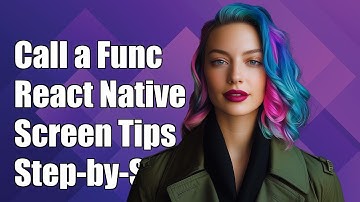 How to Call a Function When Opening a React Native Screen: A Step-by-Step Guide