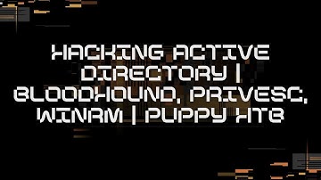 Hacking Active Directory: AD Enumeration, Lateral Movement & Credential Abuse | Puppy Part 1