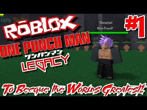 To Become The World S Greatest Roblox One Punch Man Legacy Episode 1 Youtube - one punch man online game moved roblox