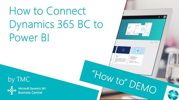 Dynamics 365 Business Central - How to Connect Dynamics 365 Business Central to Microsoft Power BI