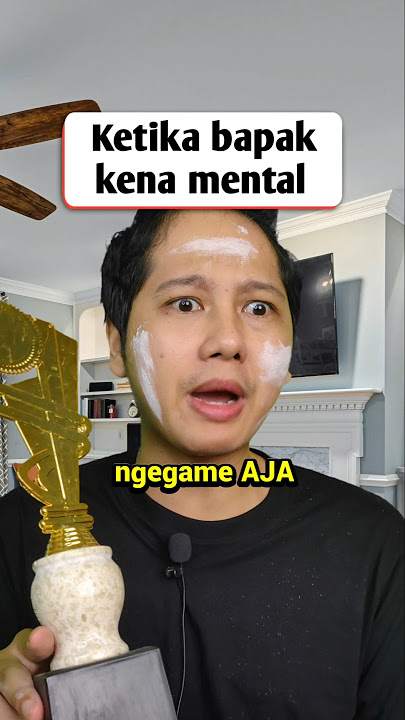 Ketika bapak KENA MENTAL #ngakak