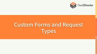 OMW - Custom Forms and Request Types
