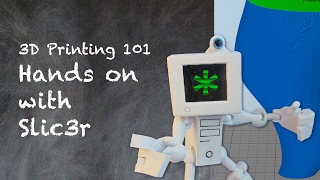 3D Printing 101 - How to use Slic3r