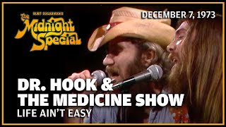 Watch Dr Hook Life Aint Easy video