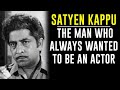 Satyen Kappu: The Man Who Was Known For His Character Roles | Tabassum Talkies