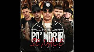 Pa Morir Se Nace RMX - Pacho El Antifeka Ft. Farruko, Wisin, Juanka Y Cosculluela [Audio Oficial]