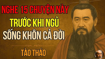 Cổ Nhân Dạy   Tào Tháo Và 15 Bí Quyết Thành Công Nhất Trong Tam Quốc Giúp Bạn Sống Khôn Hơn