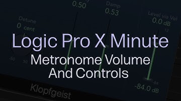 Logic Pro X Minute: Metronome Volume And Controls