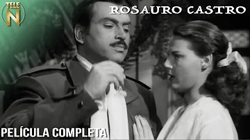 Rosauro Castro (1950) | Tele N | Película Completa | Pedro Armendáriz