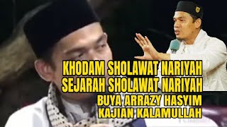 Sejarah Dan Khodam Pada Sholawat Nariyah - Buya Arrazy Hasyim