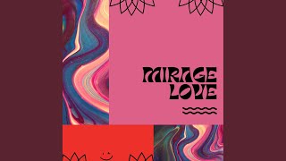 Mirage Love feat.Koharu Rikka