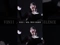 KILL THIS SILENCE #shorts #VINII