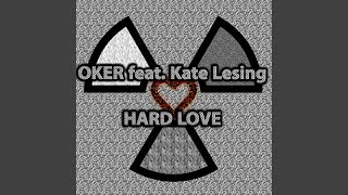 Download Lagu Hard Love (feat. Kate Lesing) Download Lagu Hard Love (feat. Kate Lesing)