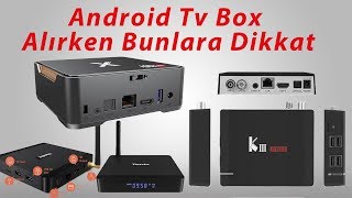 Android Tv Box Almadan Bunlara Mutlaka Dikkat Edin...